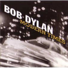 BOB DYLAN Modern Times (Columbia – 82876 87606 2) Europe 2006 CD (Blues Rock, Folk Rock)